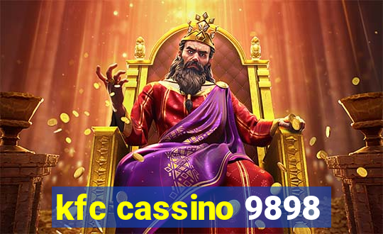 kfc cassino 9898