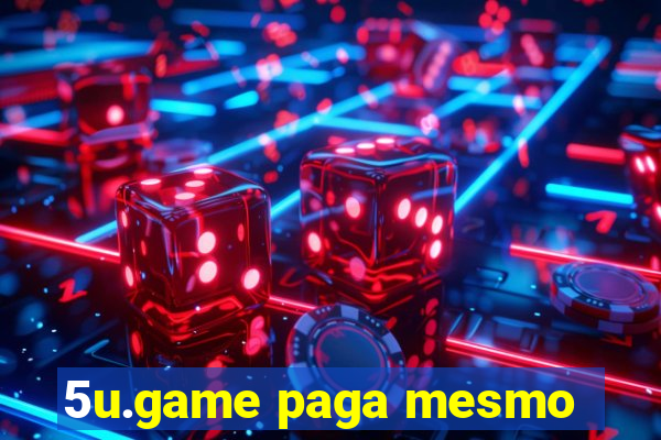 5u.game paga mesmo