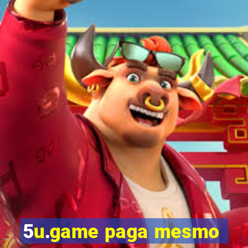 5u.game paga mesmo