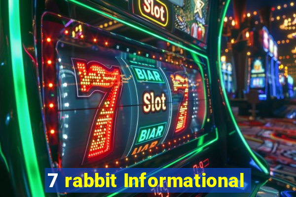 7 rabbit Informational