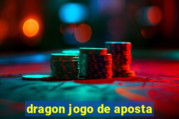 dragon jogo de aposta