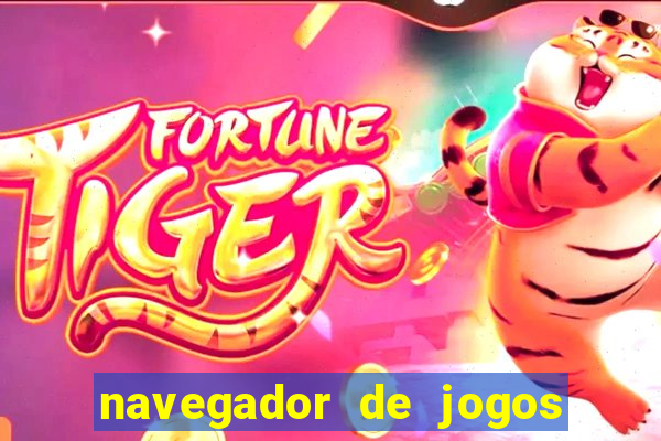 navegador de jogos para pc