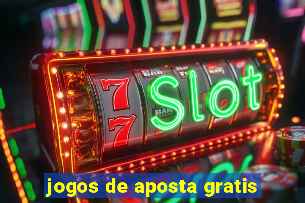 jogos de aposta gratis