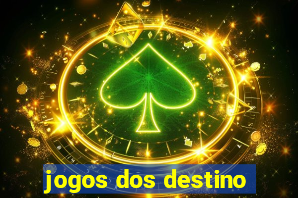 jogos dos destino