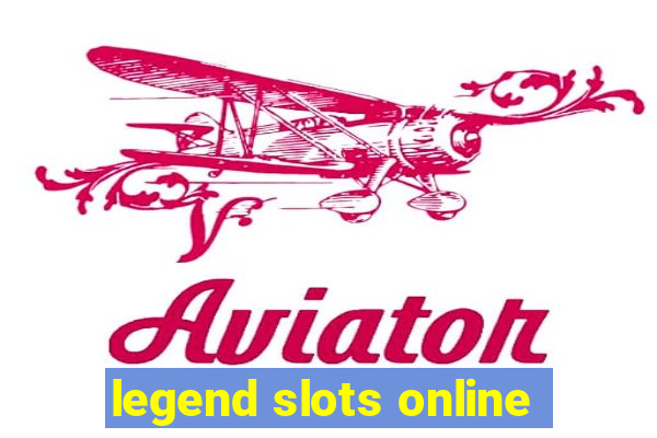 legend slots online