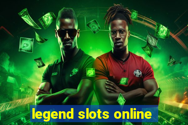 legend slots online