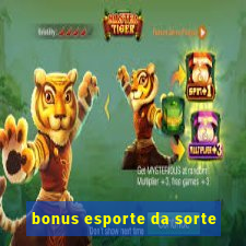 bonus esporte da sorte