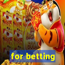 for betting