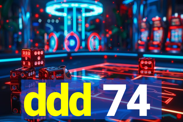 ddd 74