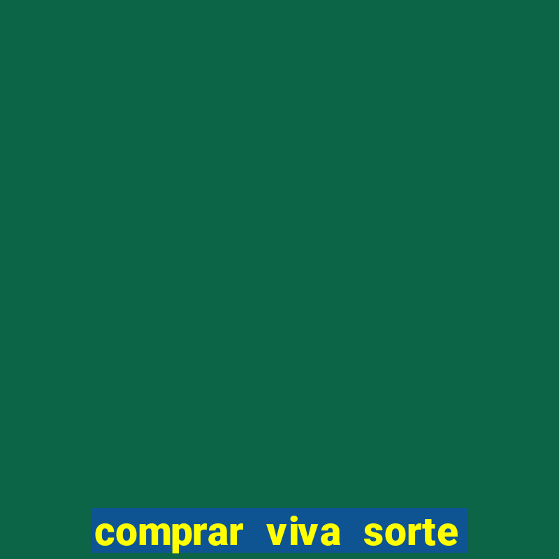 comprar viva sorte pelo pix