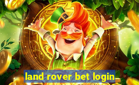 land rover bet login