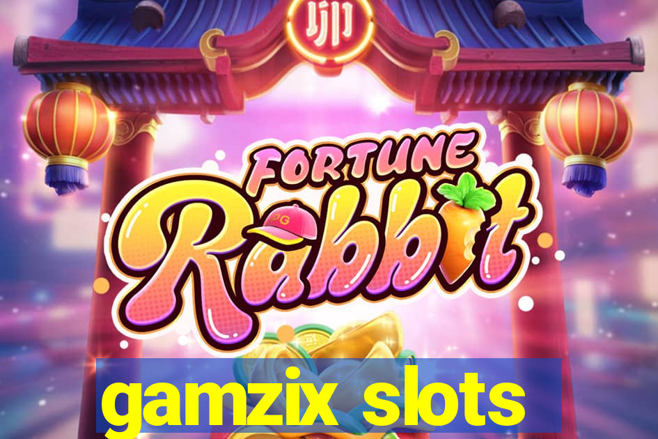 gamzix slots