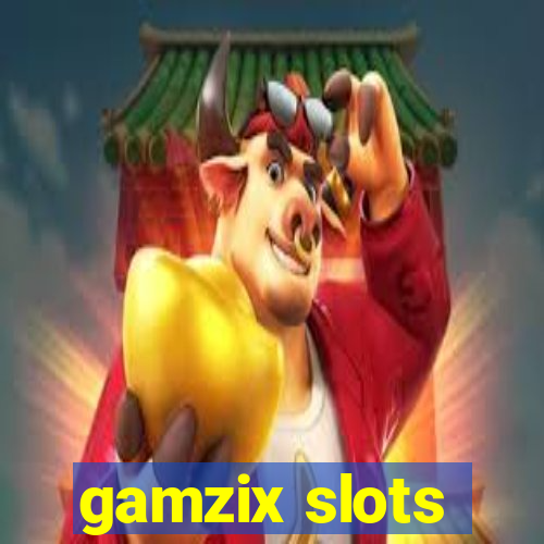 gamzix slots