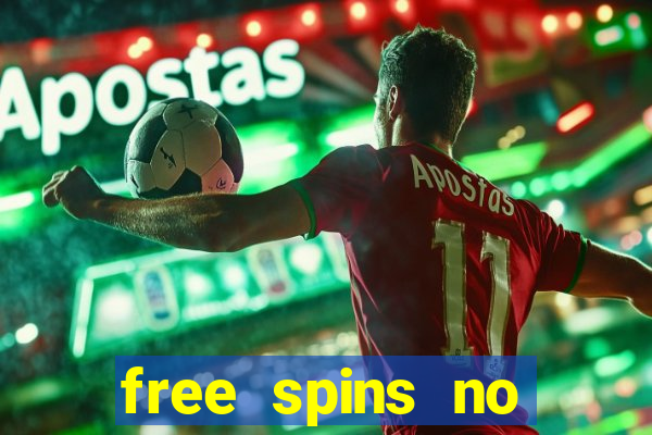 free spins no deposit casino bonus