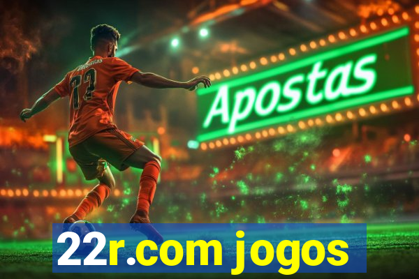 22r.com jogos