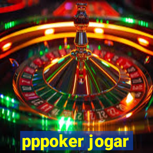 pppoker jogar