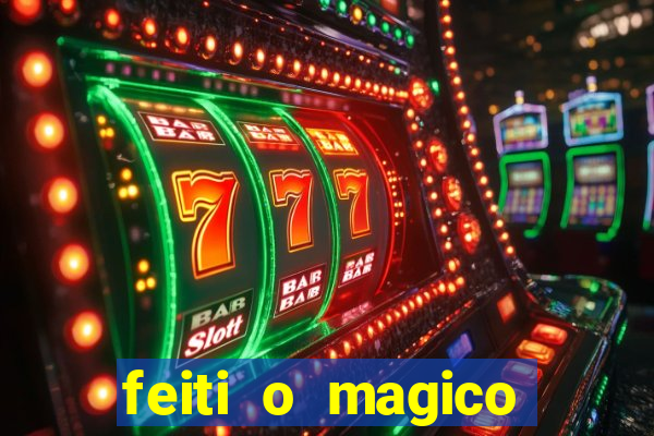 feiti o magico manga ler online