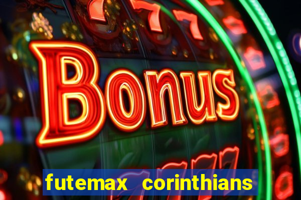 futemax corinthians e flamengo hoje