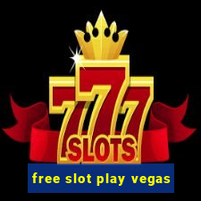 free slot play vegas