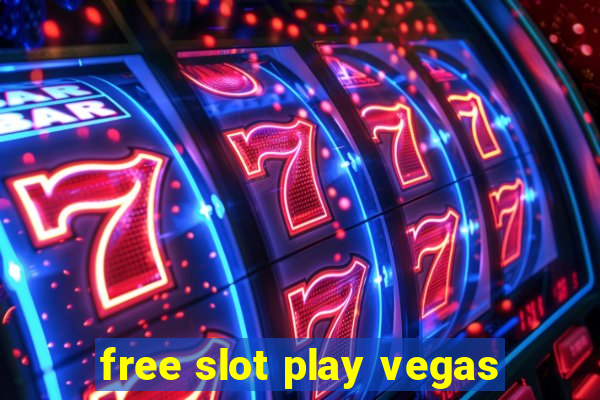 free slot play vegas