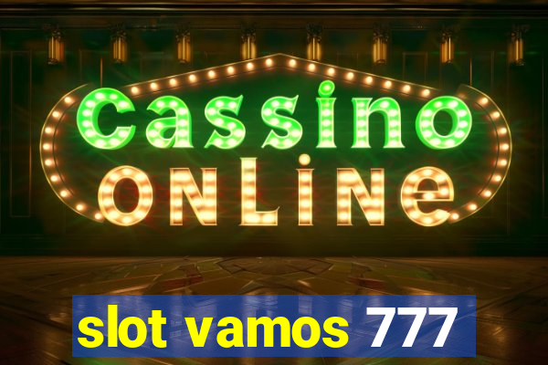 slot vamos 777