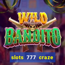 slots 777 craze big win