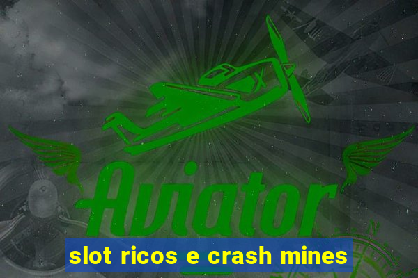 slot ricos e crash mines