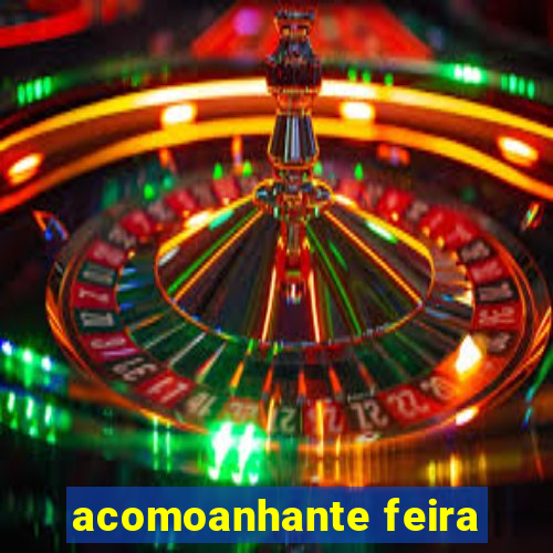 acomoanhante feira