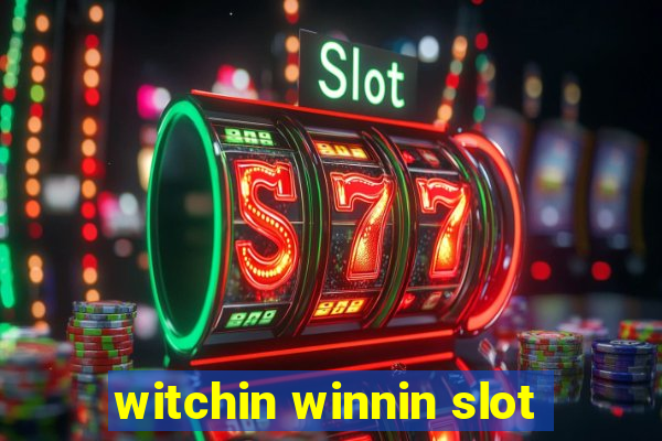 witchin winnin slot