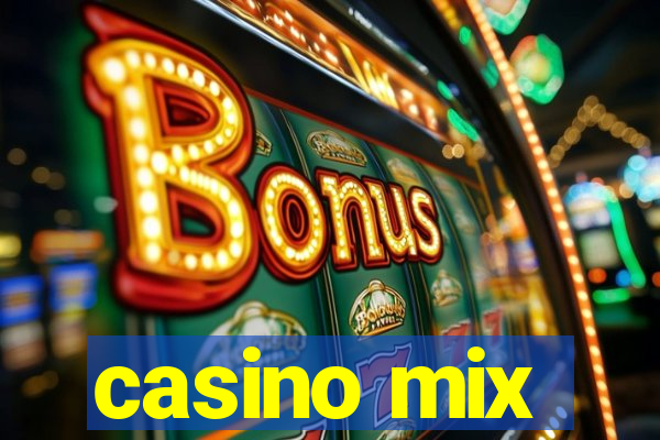 casino mix