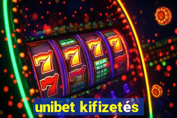 unibet kifizetés