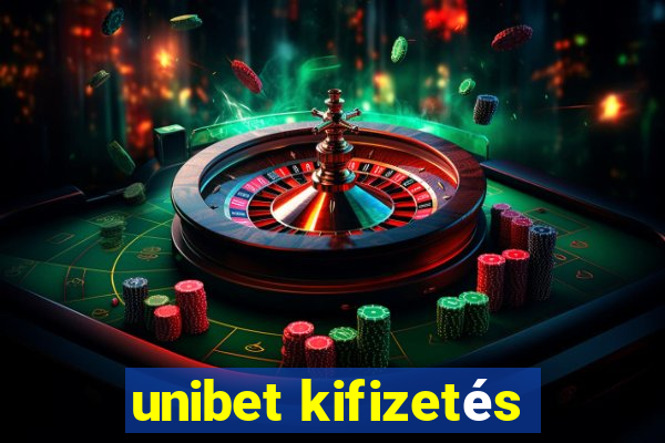 unibet kifizetés