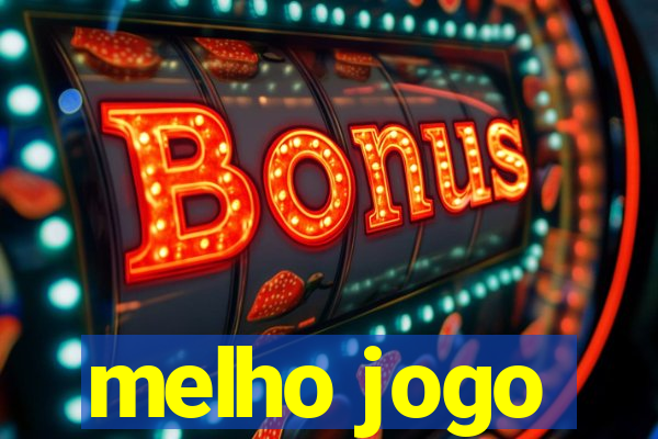 melho jogo