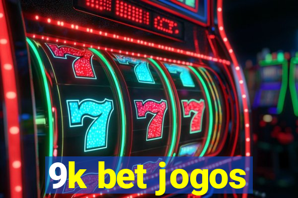 9k bet jogos