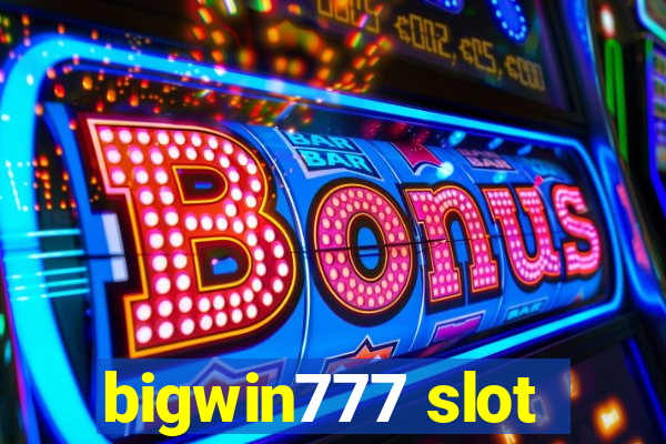 bigwin777 slot