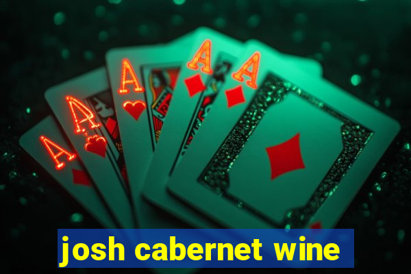 josh cabernet wine