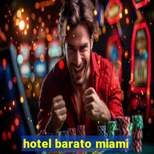 hotel barato miami