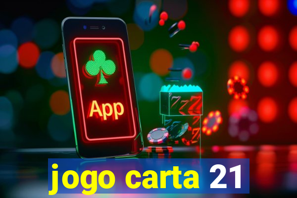 jogo carta 21