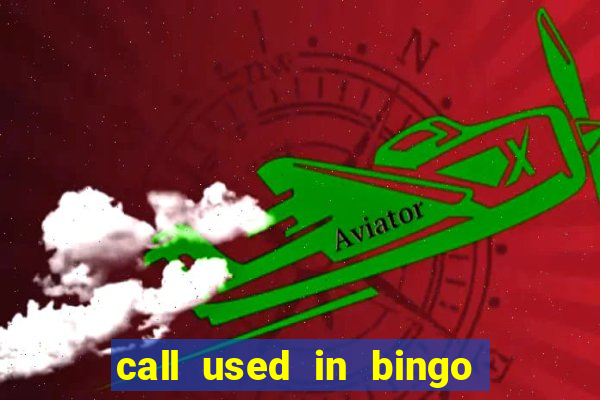 call used in bingo for number one