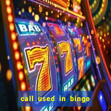 call used in bingo for number one