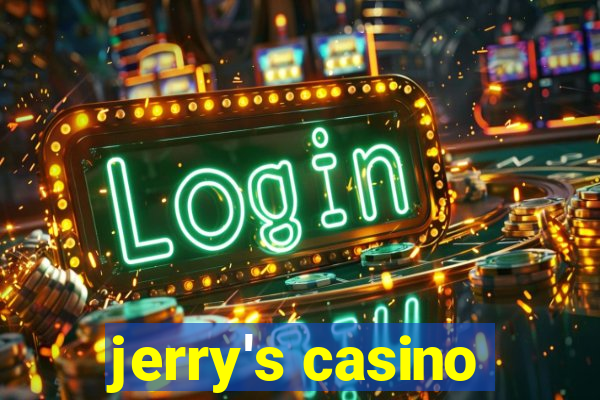 jerry's casino