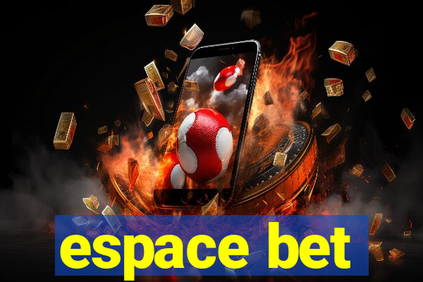 espace bet