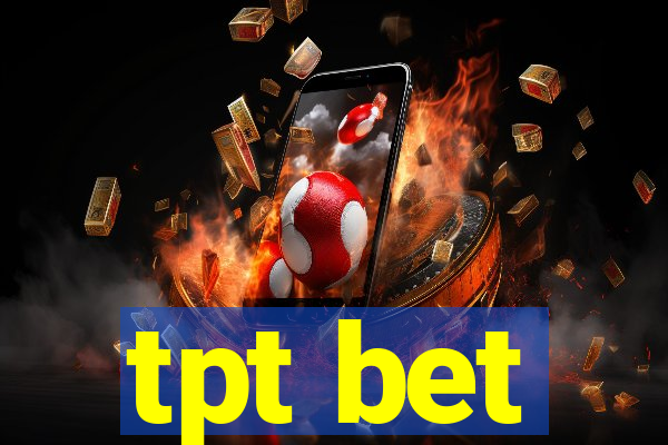 tpt bet