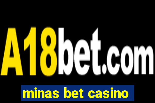 minas bet casino