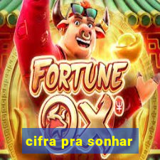 cifra pra sonhar