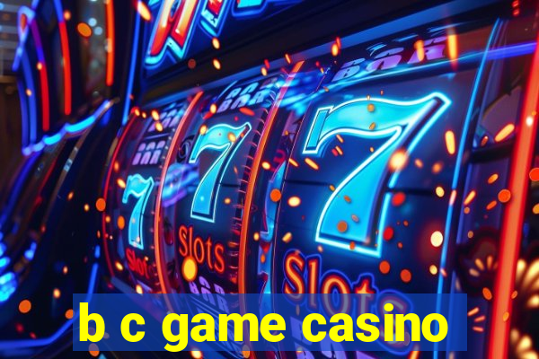 b c game casino