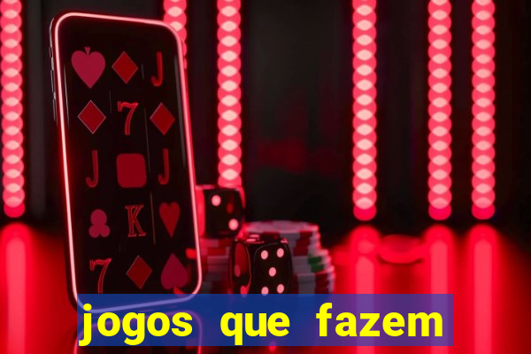 jogos que fazem ganhar dinheiro de verdade