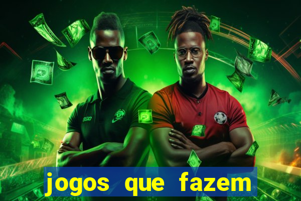 jogos que fazem ganhar dinheiro de verdade