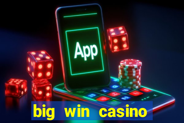 big win casino free slots