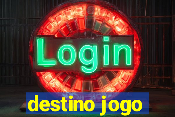 destino jogo